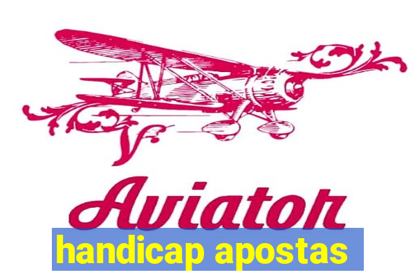 handicap apostas